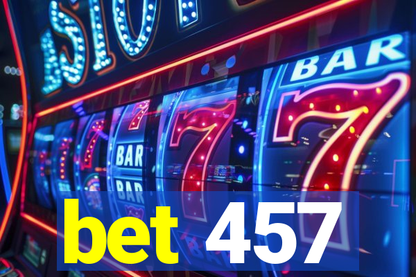 bet 457